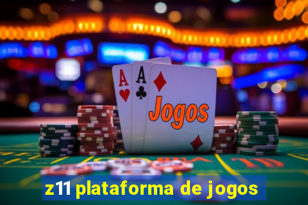 z11 plataforma de jogos